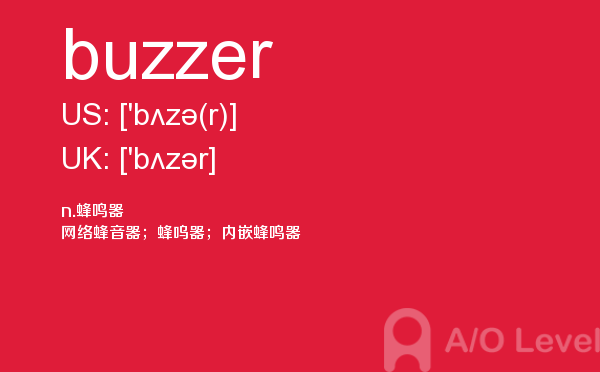 【buzzer】 - A/O-level备考词汇