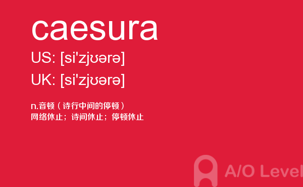 【caesura】 - A/O-level备考词汇